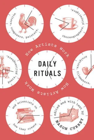 Daily Rituals: How Artists Work cover