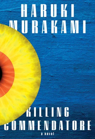 Killing Commendatore: A novel cover