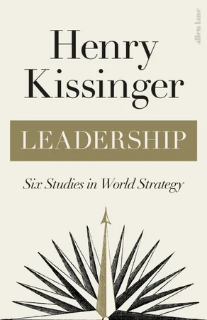 Leadership: Six Studies in World Strategy cover