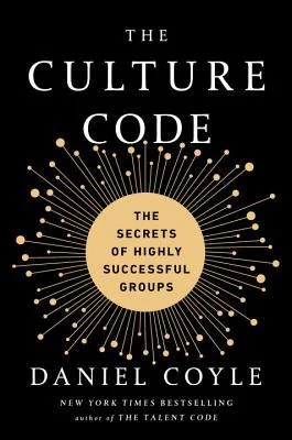 The Culture Code: The Secrets of Highly Successful Groups cover