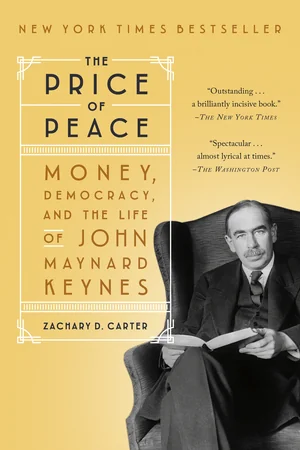 The Price of Peace: Money, Democracy, and the Life of John Maynard Keynes cover