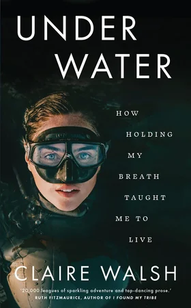 Under Water: How Holding My Breath Taught Me to Live cover